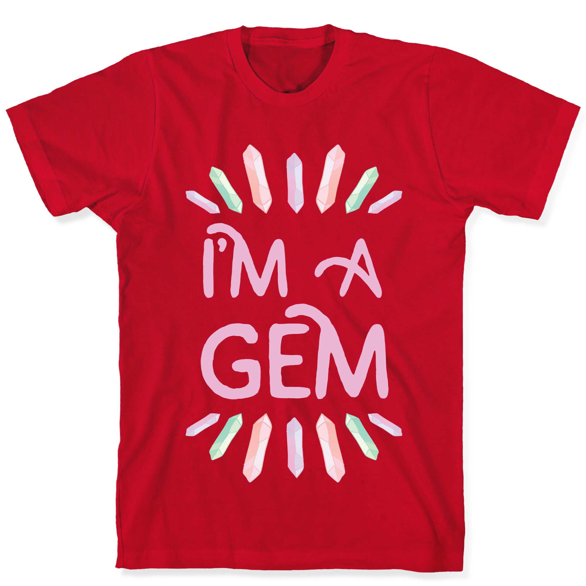 I'm A Gem T-Shirt